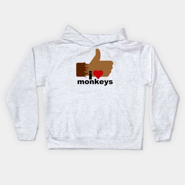 I Love Monkeys Kids Hoodie by MikeDelamont